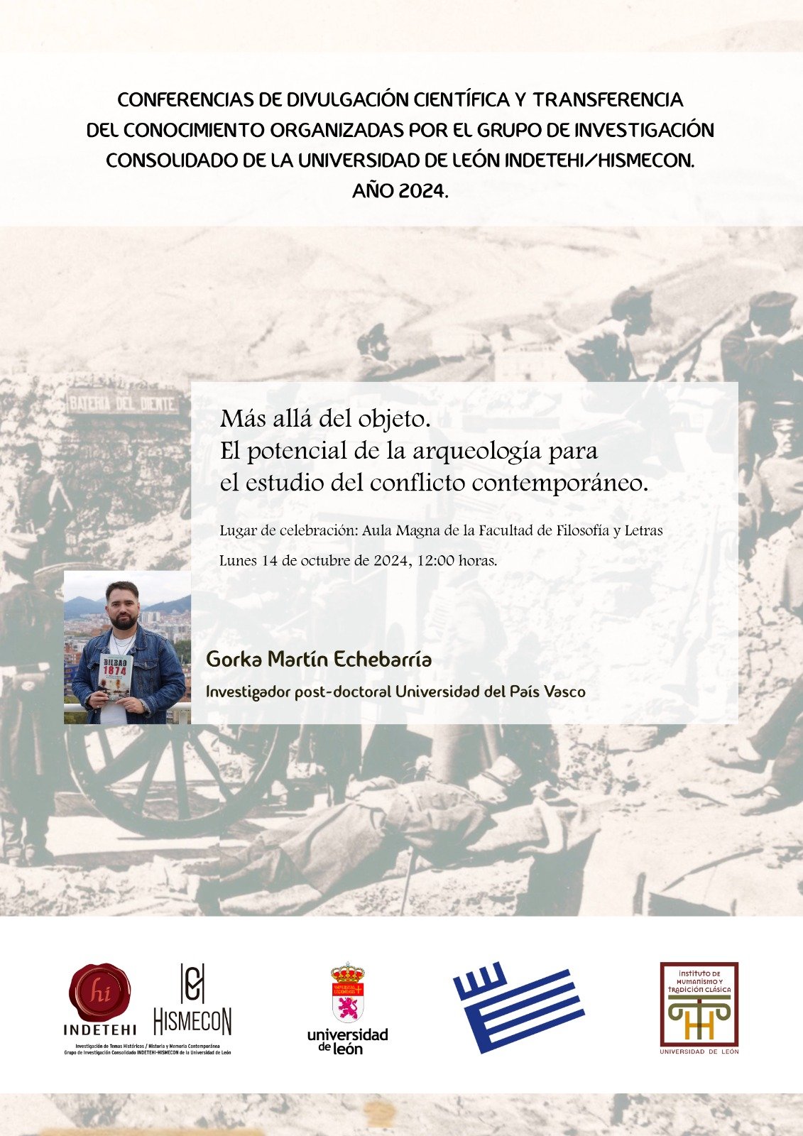 CONFERENCIA 'MÁS ALLÁ DEL OBJETO. EL POTENCIAL DE LA ARQUEOLOGÍA PARA EL ESTUDIO DEL CONFLICTO CONTEMPORÁNEO'