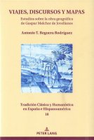 Viajes, discursos y mapas: estudios sobre la obra geográfica de Gaspar Melchor de Jovellanos